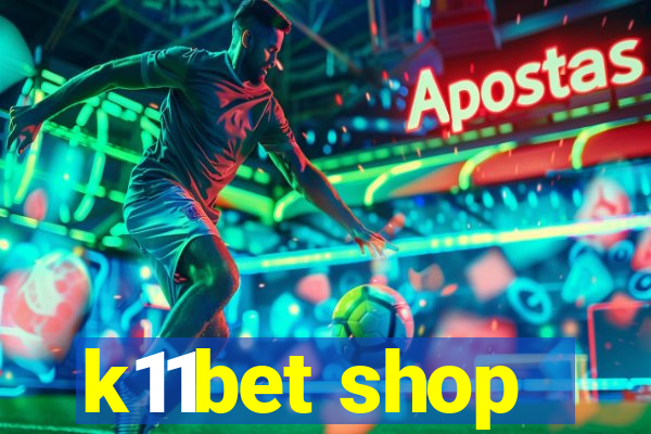 k11bet shop